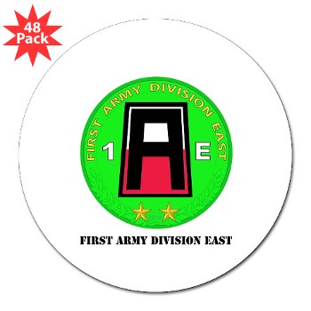 01AE - M01 - 01 - First Army Division East with Text 3" Lapel Sticker (48 pk)