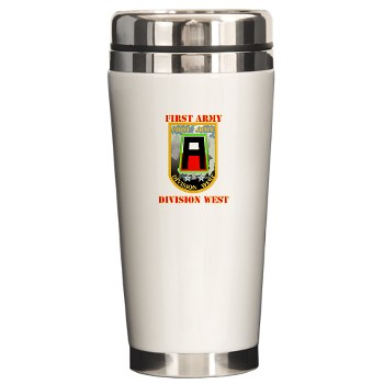 01AW - M01 - 03 - SSI - First Army Division West with Text - Ceramic Travel Mug